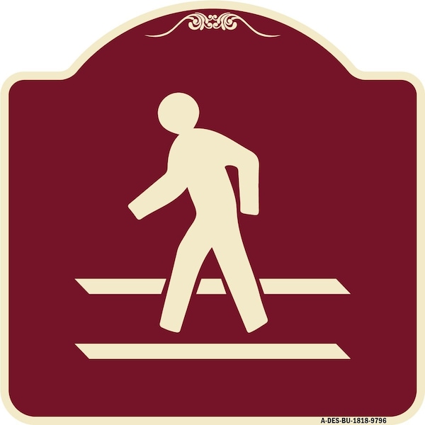 Designer Series-Pedestrian Crossing, Burgungy Heavy-Gauge Aluminum, 18" x 18", BU-1818-9796